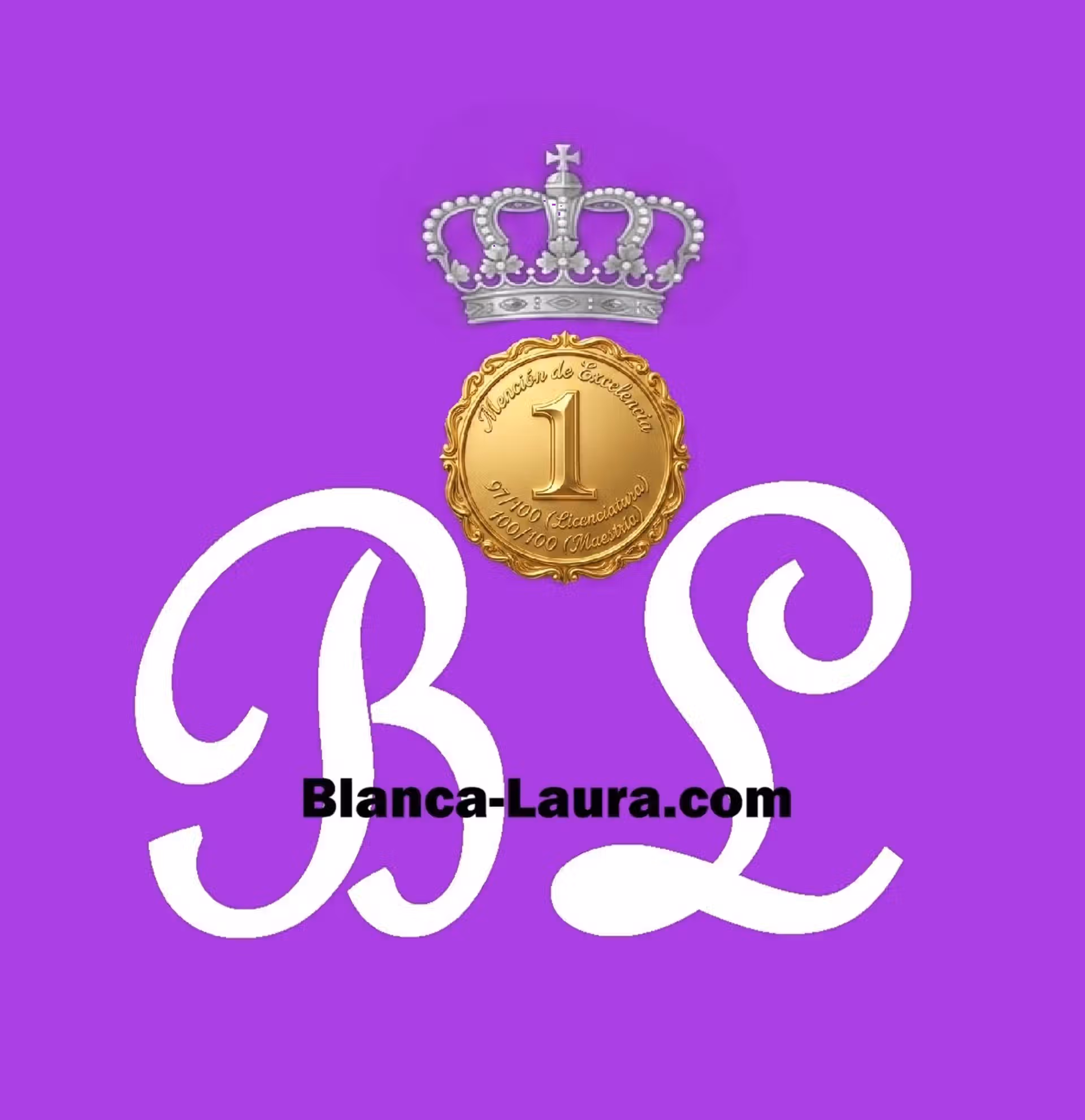 Initiales de Blanca-Laura centrées en blanc, le nom du site Blanca-Laura.com en noir traversant les initiales BL, la médaille de la Mention d'Excellence du Tec de Monterrey en haut centrée ainsi que la couronne diplomatique